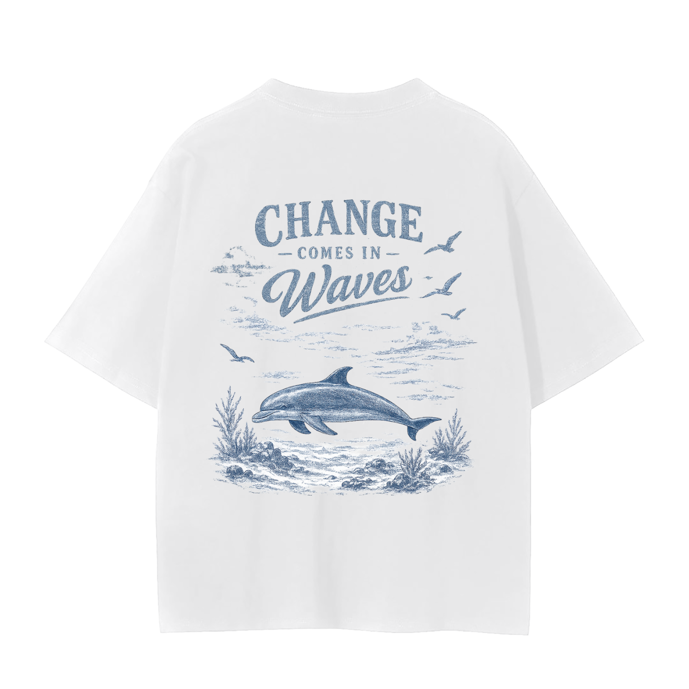 Change Comes In Waves - Dolphin T-Shirt
