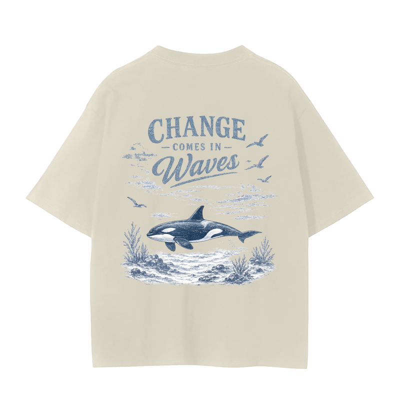 Change Comes In Waves - Orca T-Shirt
