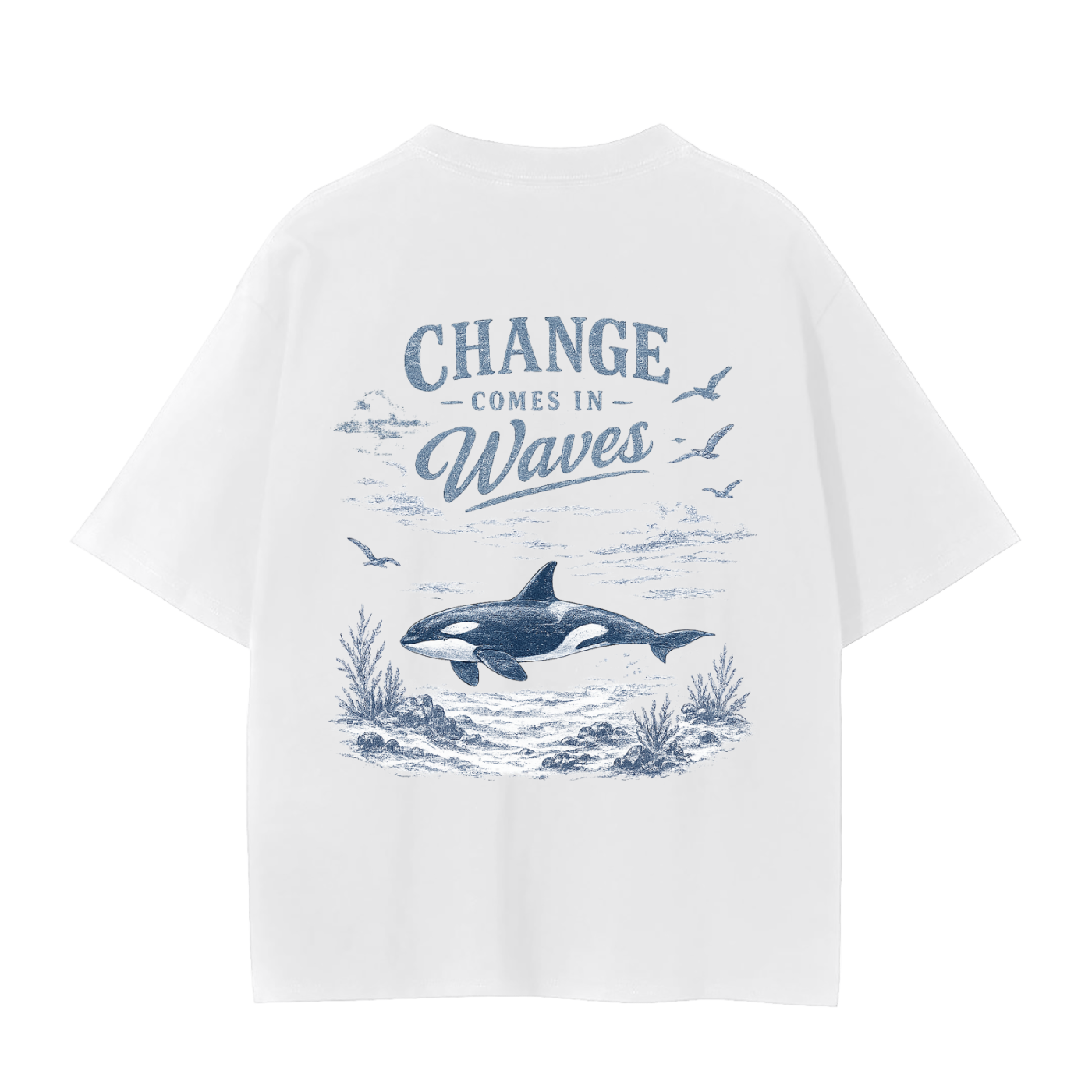 Change Comes In Waves - Orca T-Shirt