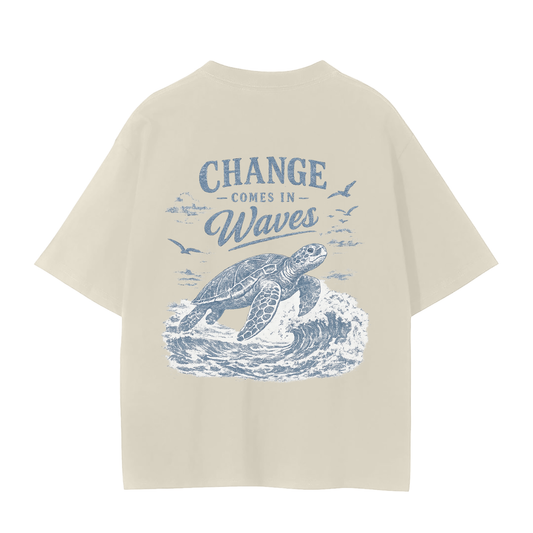 Change Comes In Waves - Sea Turtle T-Shirt