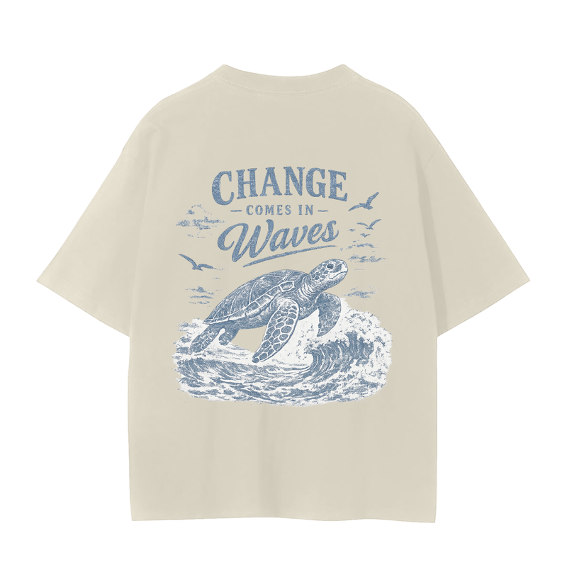 Change Comes In Waves - Sea Turtle T-Shirt